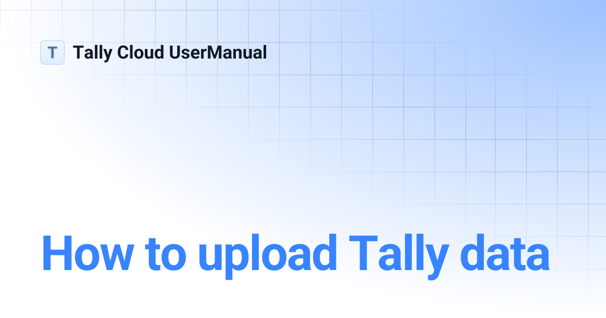 How to upload Tally data | Tally Cloud UserManual